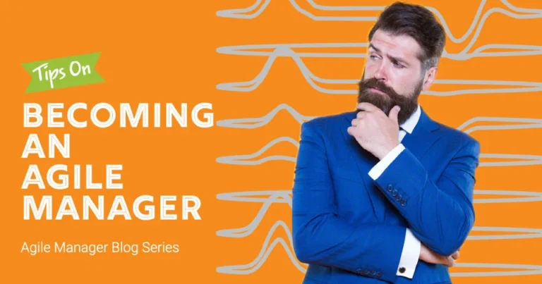 Becoming An Agile Manager
